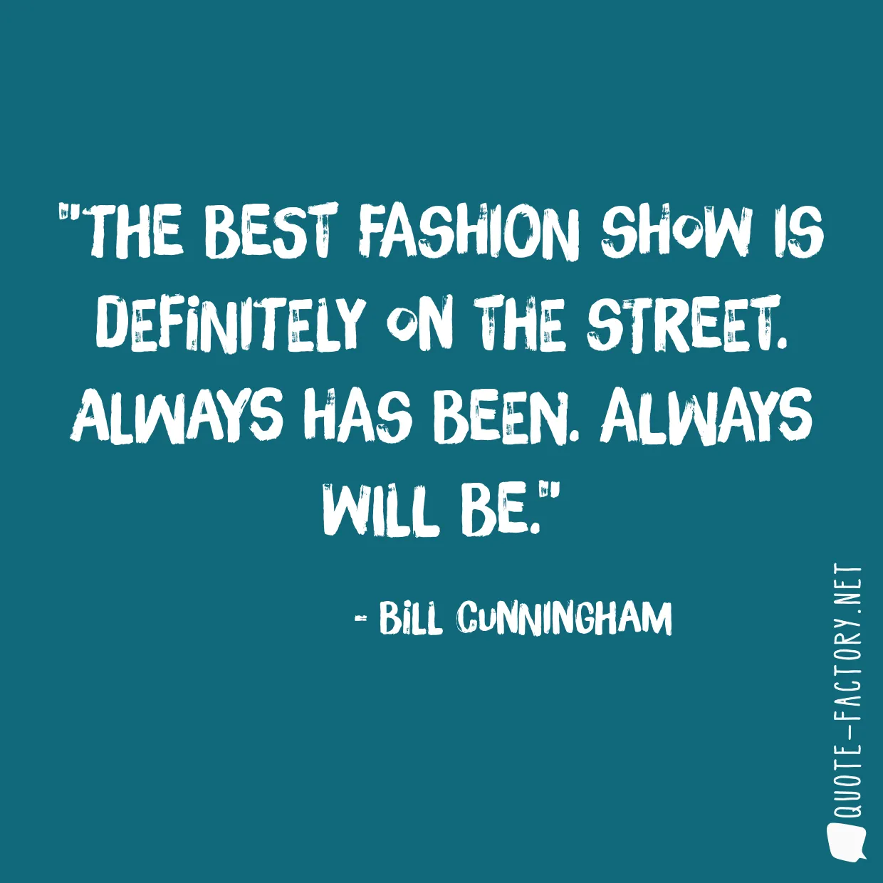 The best fashion show is definitely on the street. Always has been. Always will be.