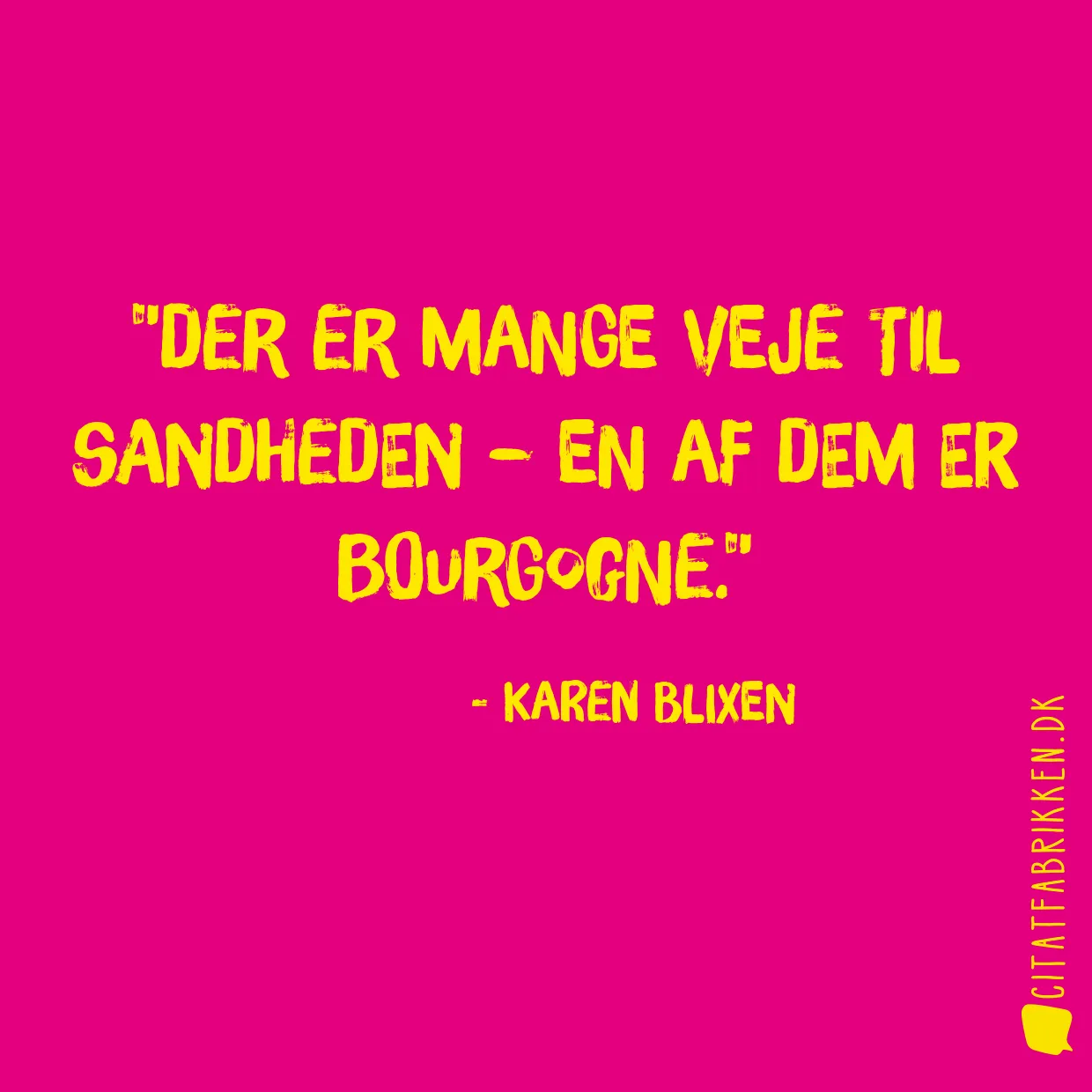 Der er mange veje til sandheden – en af dem er Bourgogne.