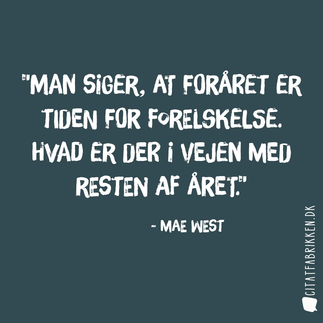 Man siger, at foråret er tiden for forelskelse. Hvad er der i vejen med resten af året.