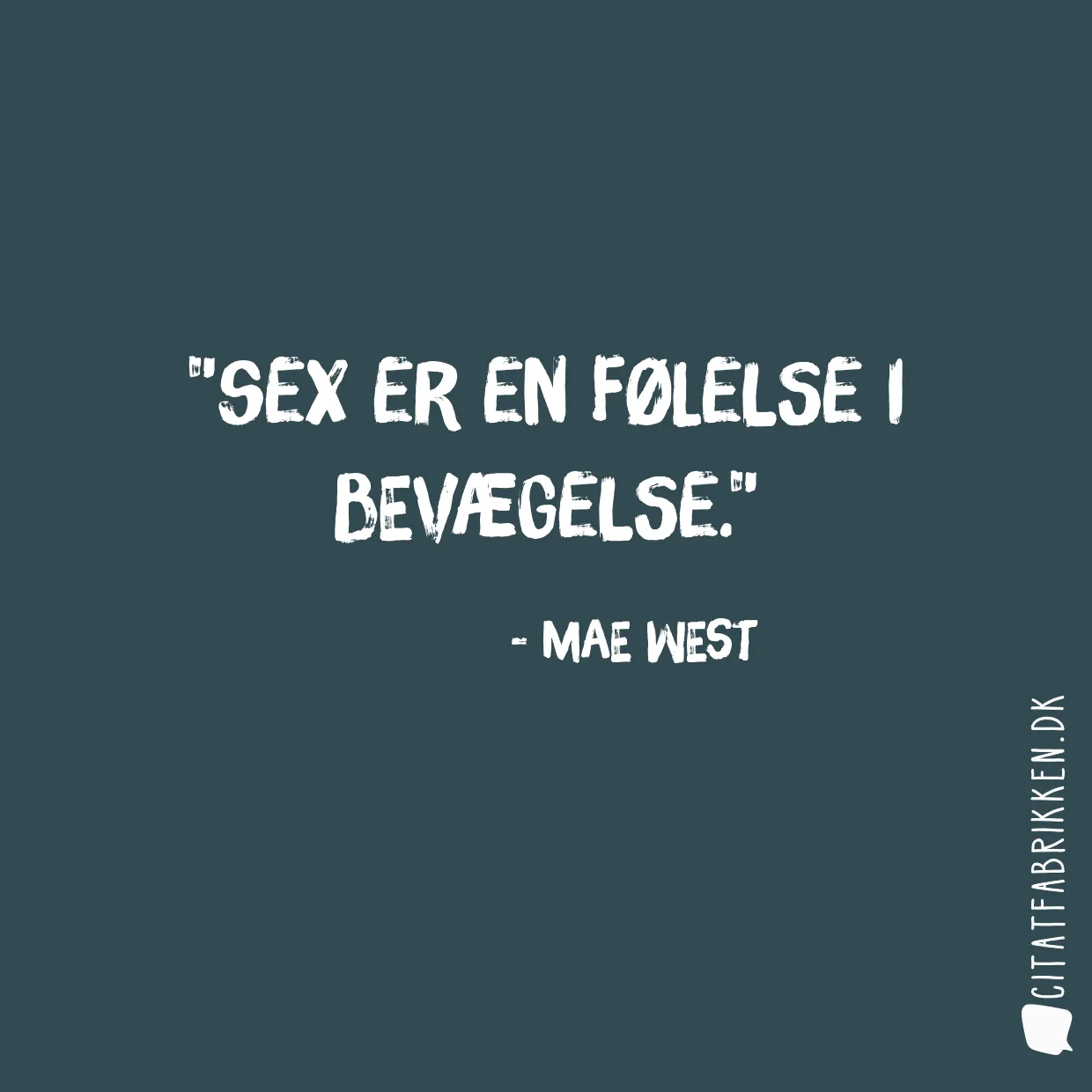 Sex er en følelse i bevægelse.