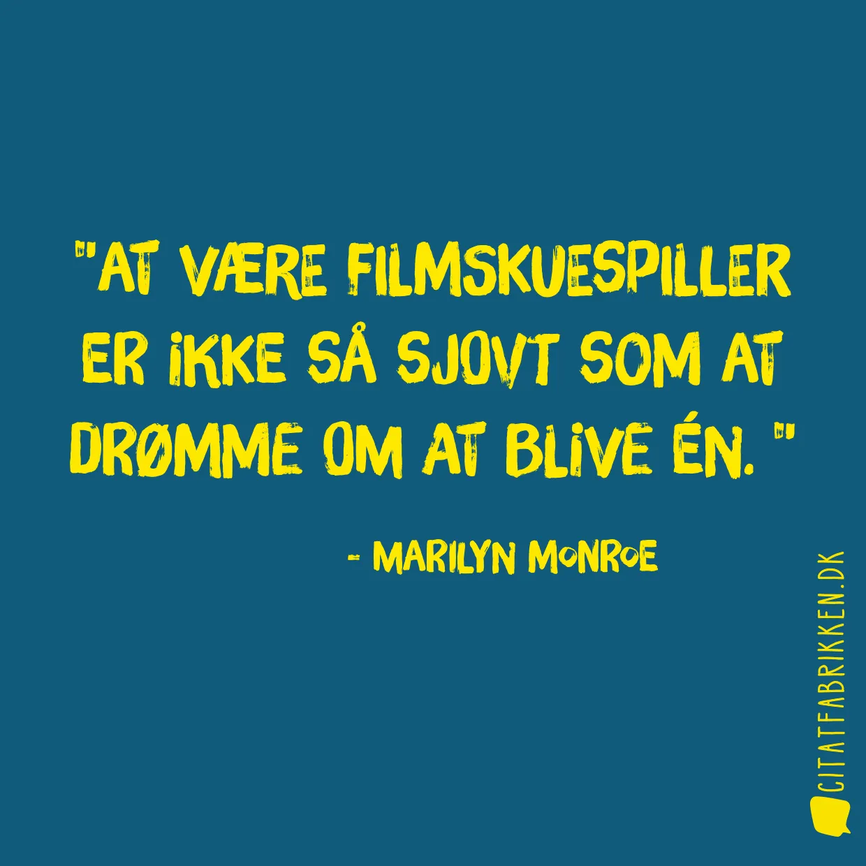 At være filmskuespiller er ikke så sjovt som at drømme om at blive én. 