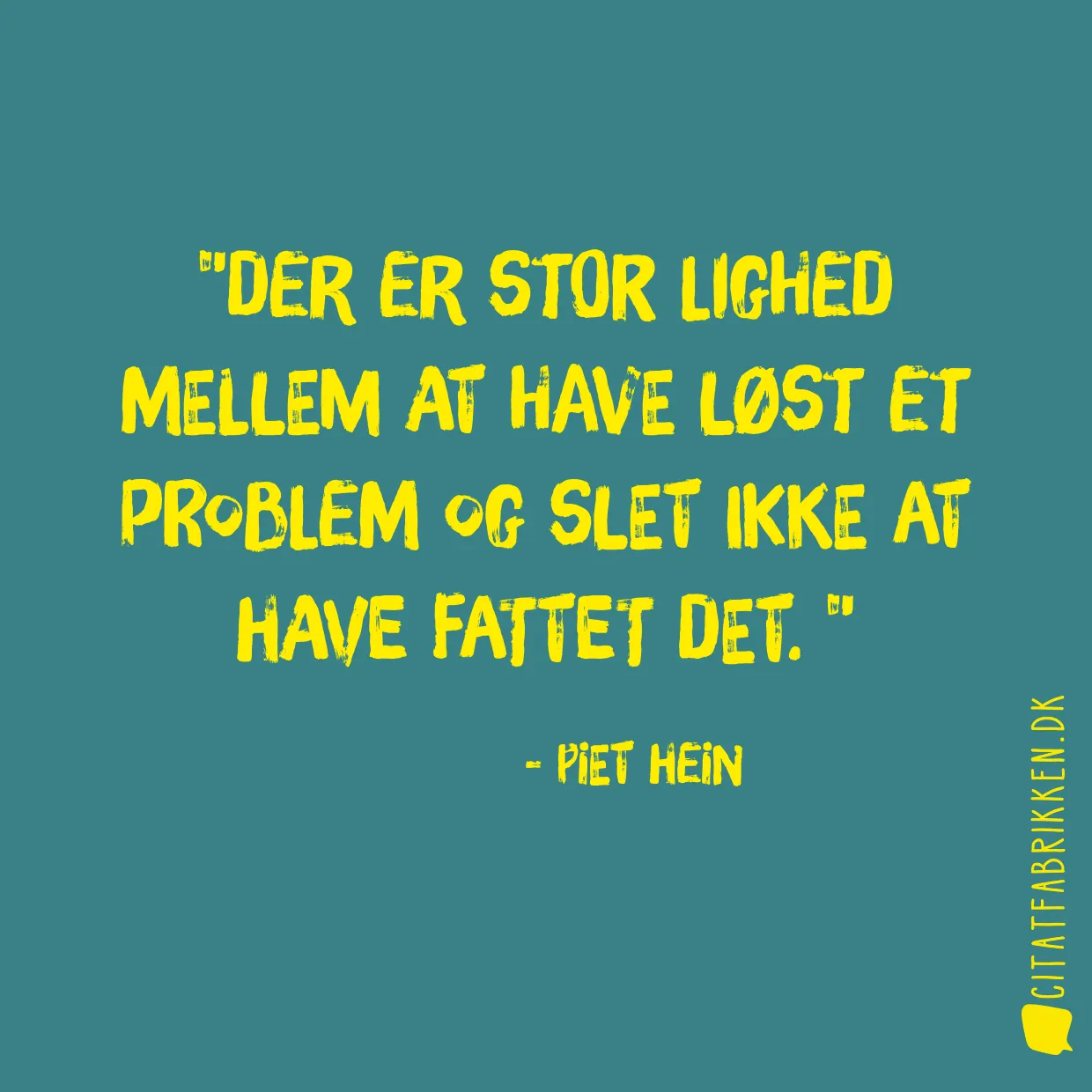 Der er stor lighed mellem at have løst et problem og slet ikke at have fattet det. 