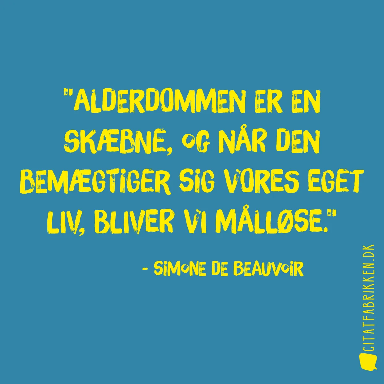 Alderdommen er en skæbne, og når den bemægtiger sig vores eget liv, bliver vi målløse.